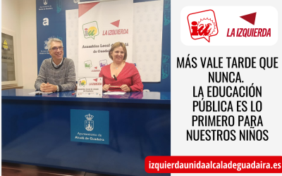 MÁS VALE TARDE QUE NUNCA. LA EDUCACIÓN PÚBLICA ES LO PRIMERO PARA NUESTROS NIÑOS