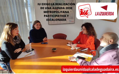 IU EXIGE LA REALIZACIÓN DE UNA AGENDA 2030 METROPOLITANA PARTICIPATIVA Y ESCALONADA