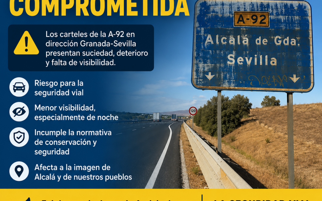 Izquierda Alcalareña reclama a las parlamentarias alcalareñas que intervengan ante el deterioro de la señalización de la A-92